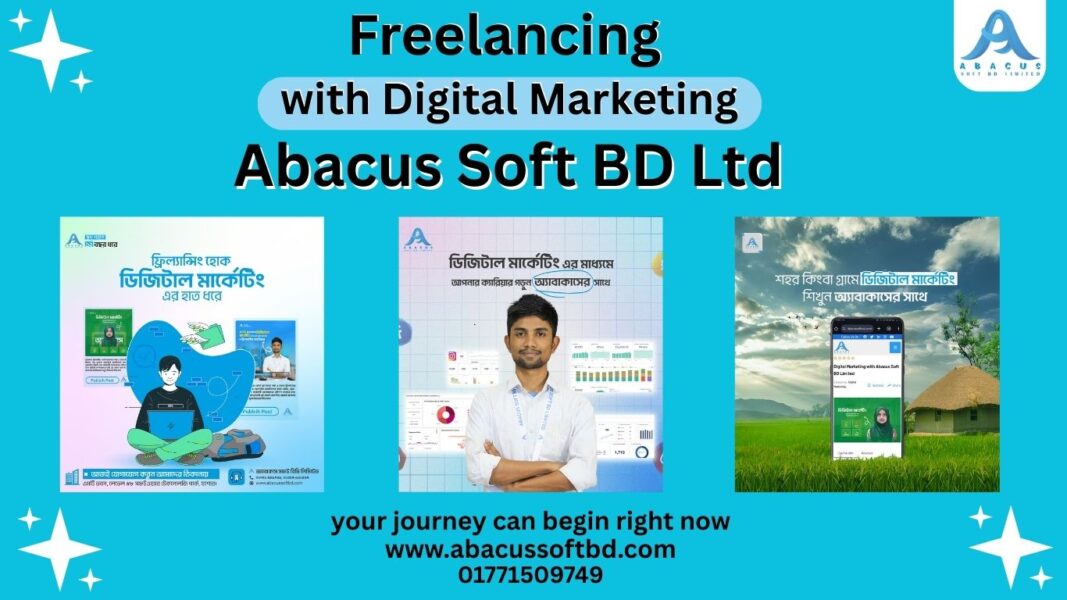 Freelancing with Digital Marketing – Abacus Soft BD Ltd