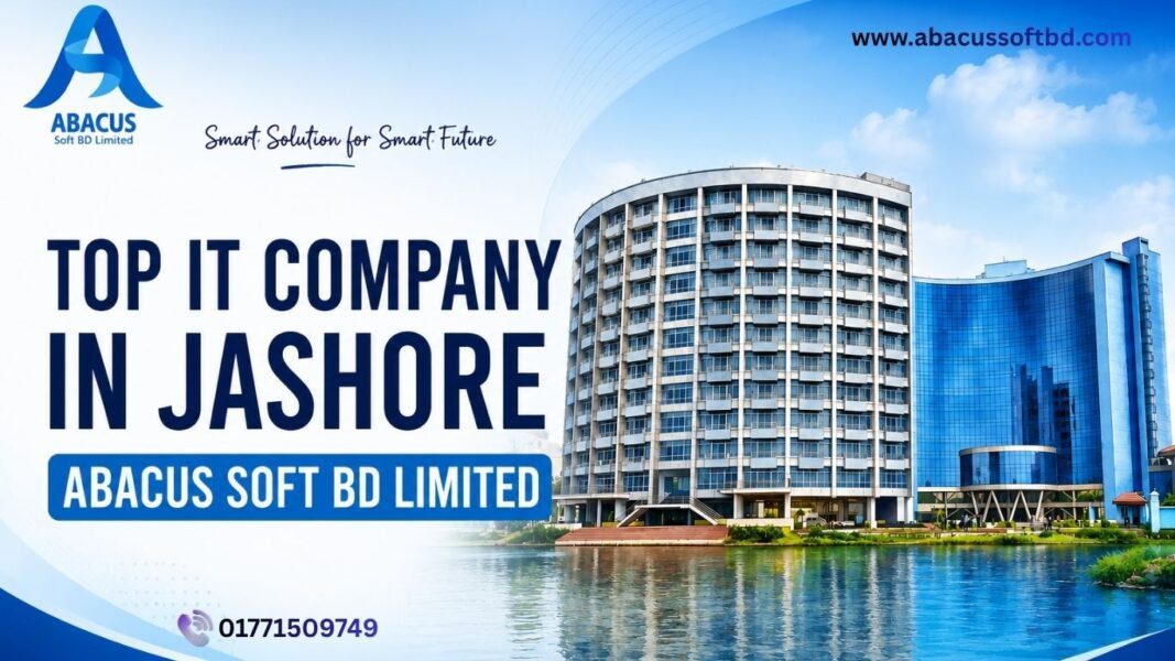 Top IT Company in Jashore: Abacus Soft BD Limited