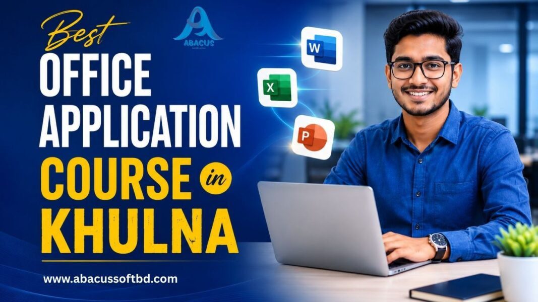 Best Office Application Course in Khulna