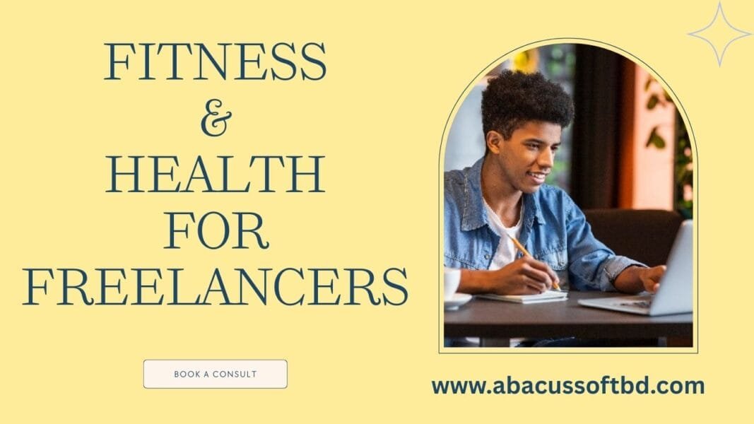 Fitness & Health for Freelancers in Bangladesh: A Smart Guide to a Balanced Life In recent years, freelancing has become a booming career path in Bangladesh.