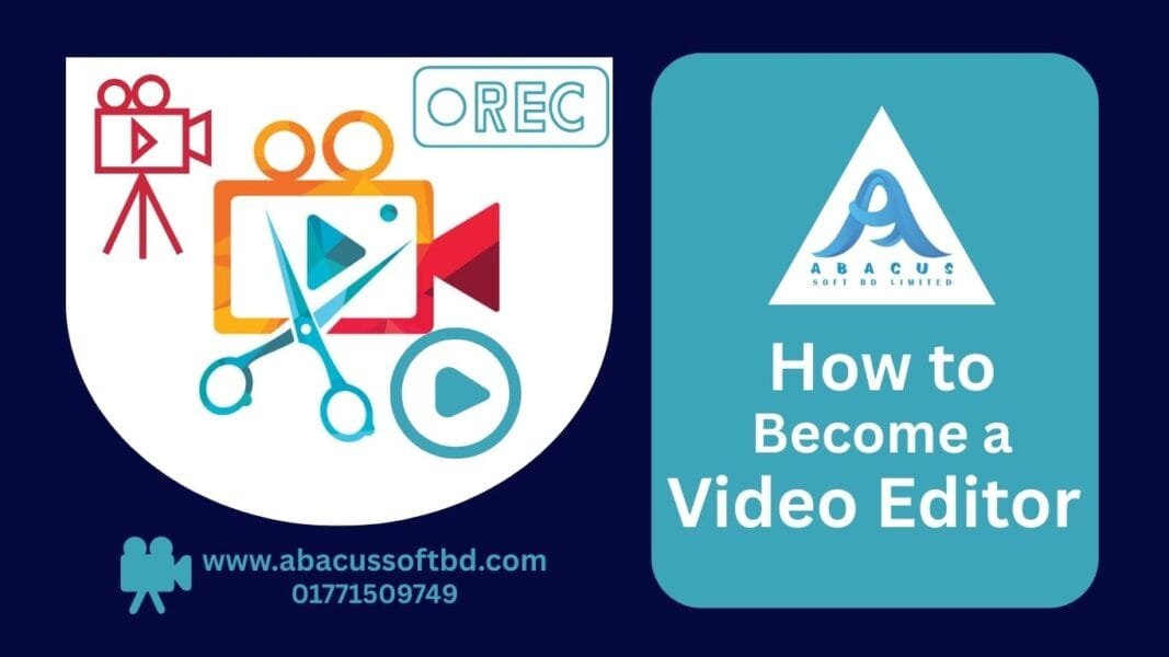 How to Become a Video Editor from Jashore