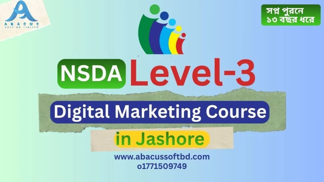 NSDA Level-3 Digital Marketing Course in Jashore: With Abacus