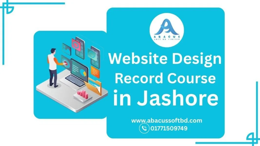 Website Design Record Course in Jashore: Abacus Soft BD LTD