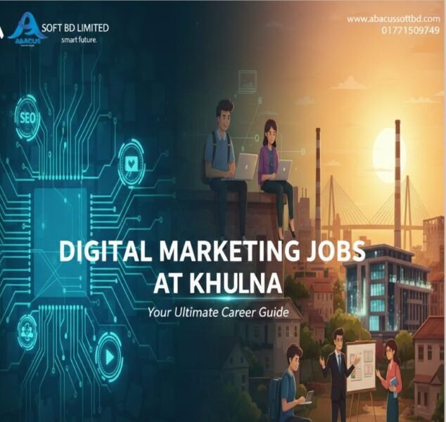 Digital Marketing Jobs at Khulna in Bangladesh