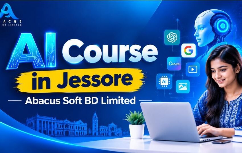 AI Course in Jessore – Abacus Soft BD Limited